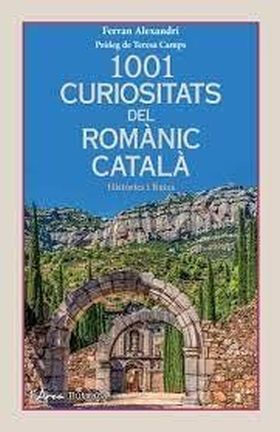 1001 CURIOSITATS DEL ROMANIC CATALA (BUTXACA)