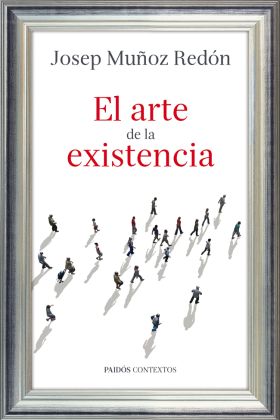 EL ARTE DE LA EXISTENCIA