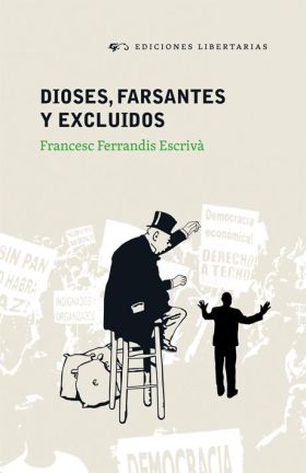 DIOSES, FARSANTES Y EXCLUIDOS