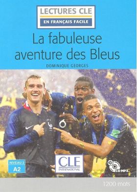 LA FABULEUSE AVENTURE DES BLEUS + CD