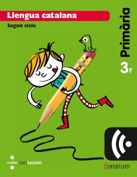 CRD Professor. Llengua catalana. 3 Primària. Construïm. Illes Balears