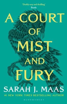 A COURT OF MIST AND FURY - BOOK 2 - REISSUE
