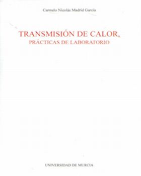 Transmisión de Calor, Prácticas de Laboratorio