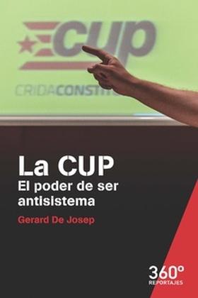 CUP EL PODER DE SER ANTISISTEMA,LA