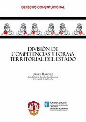 DIVISIÓN DE COMPETENCIAS Y FORMA TERRITORIAL DEL ESTADO
