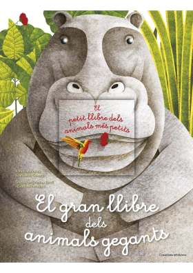 EL GRAN LLIBRE DELS ANIMALS GEGANTS / EL PETIT LLIBRE DELS ANIMALS MÉS PETITS