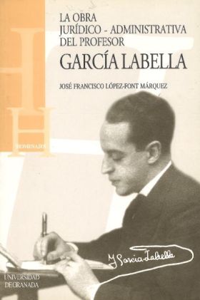 La obra jurídico-administrativa del profesor García Labella