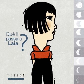 Què li passa a Laia?