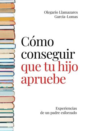 CÓMO CONSEGUIR QUE TU HIJO APRUEBE