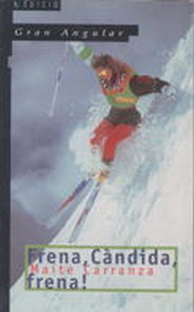 Frena, Càndida, frena!