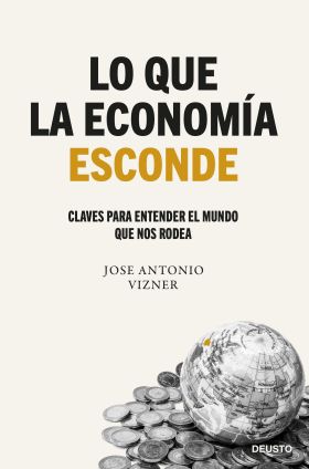 LO QUE LA ECONOMÍA ESCONDE