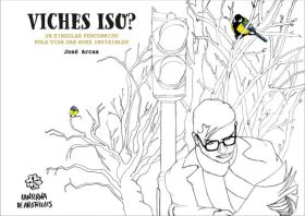 Viches iso? Un singular percorrido polas vidas das aves invisibles