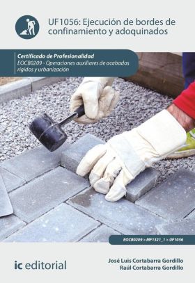 Ejecución de bordes de confinamiento y adoquinados. EOCB0209 - Operaciones auxil
