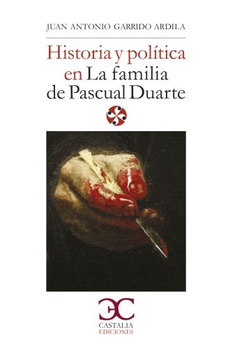 Historia y política en ""La familia de Pascual Duarte""