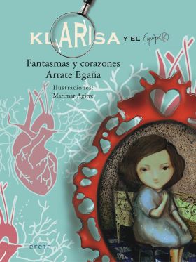 KLARISA Y EL EQUIPO K. FANTASMAS Y CORAZONES