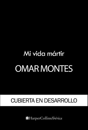 MI VIDA MARTIR