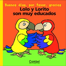 LOLO Y LORITO SON MUY EDUCADOS