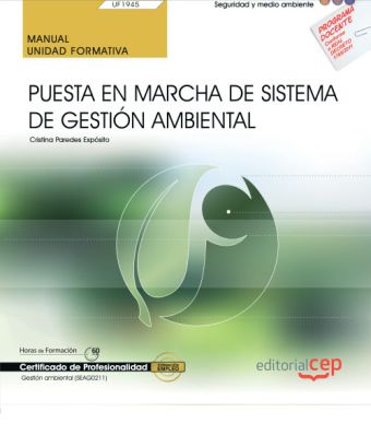 Manual. Puesta en marcha de Sistema de Gestión Ambiental (UF1945). Certificados 