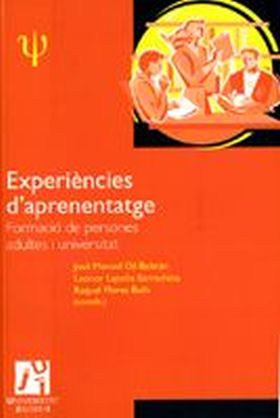 Experiències d'aprenentatge: formació de persones adultes i universitat.