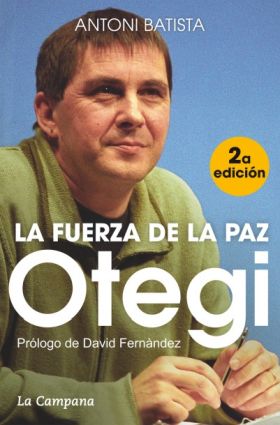 Otegi, la fuerza de la paz