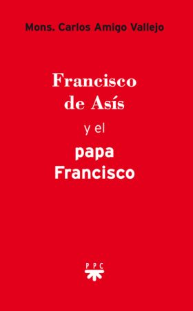 FRANCISCO DE ASIS Y EL PAPA FRANCISCO