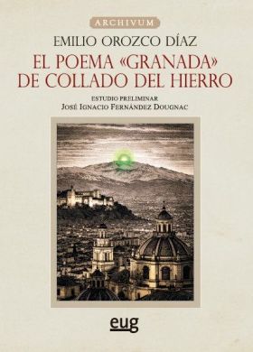 EL POEMA ""GRANADA"" DE COLLADO DEL HIERRO