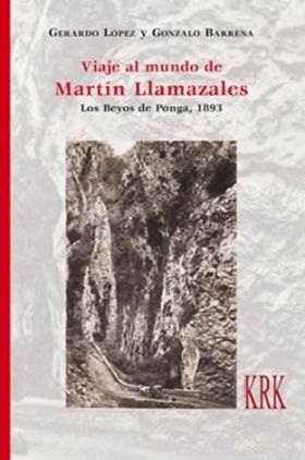 VIAJE AL MUNDO DE MARTIN LLAMAZALES. LOS BEYOS DE 