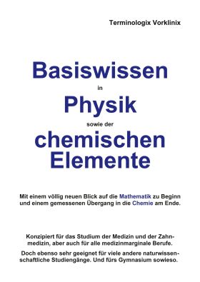 BASISWISSEN IN PHYSIK SOWIE DER CHEMISCHEN ELEMENTE