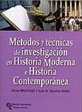 Métodos y técnicas de investigación en Historia Moderna e Historia Contemporánea
