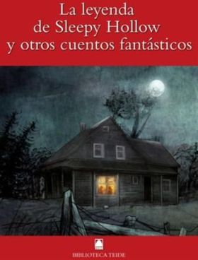 La leyenda de Sleepy Hollow y otros cuentos fantásticos - Biblioteca Teide (digi