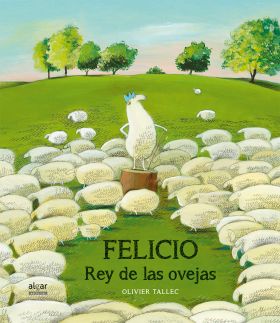 FELICIO, REY DEL REBAÑO