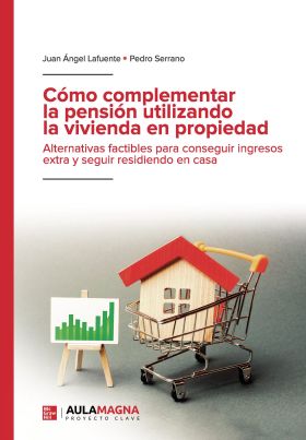 CÓMO COMPLEMENTAR LA PENSIÓN UTILIZANDO LA VIVIEND