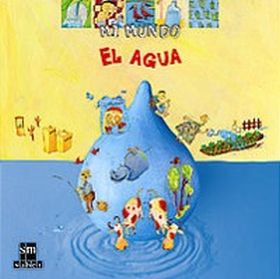 EL AGUA - MI MUNDO