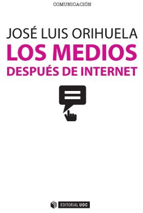LOS MEDIOS DESPUES DE INTERNET