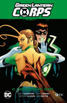 Green Lantern Corps vol. 03: El lado oscuro del verde (GL Saga - La guerra de lo