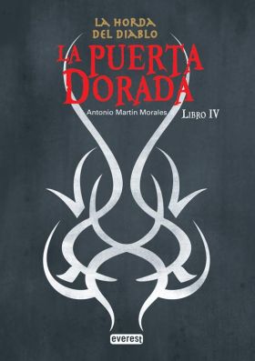 LA HORDA DEL DIABLO. LIBRO IV. LA PUERTA DORADA