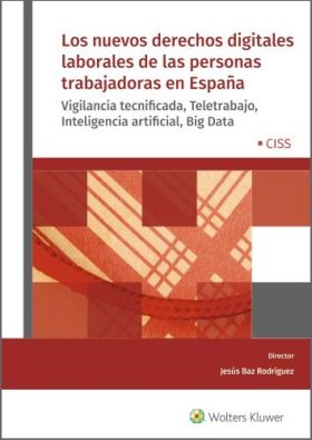 LOS NUEVOS DERECHOS DIGITALES LABORALES DE LAS PERSONAS TRABAJADORAS EN ESPAÑA