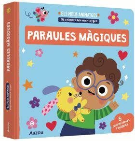 ELS MEUS ANIMATGES. LES PARAULES MÀGIQUES