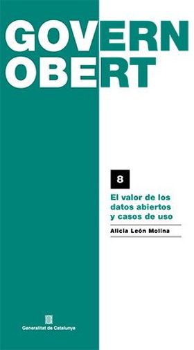 El Valor de los datos abiertos y casos de uso