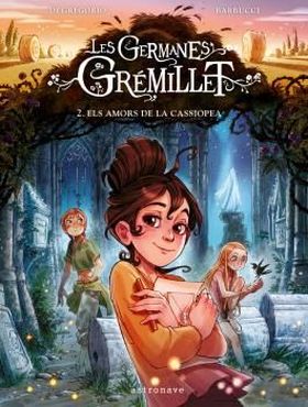 LES GERMANES GREMILLET 2. ELS AMORS DE LA CASSIOPE