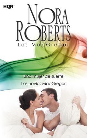 UNA MUJER DE SUERTE/LOS NOVIOS MACGREGOR