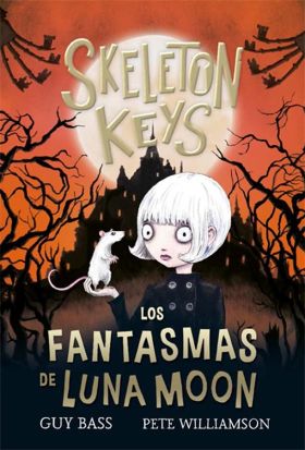 SKELETON KEYS 2. LOS FANTASMAS DE LUNA MOON