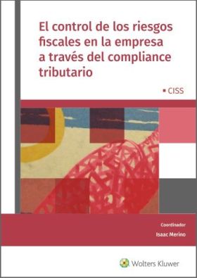 EL CONTROL DE LOS RIESGOS FISCALES EN LA EMPRESA A TRAVÉS DEL COMPLIANCE TRIBUTA
