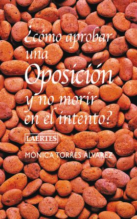 ¿Cómo aprobar una oposición y no morir en el intento?