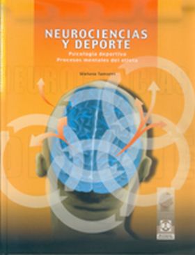 Neurociencias y deporte. Psicología deportiva. Procesos mentales del atleta