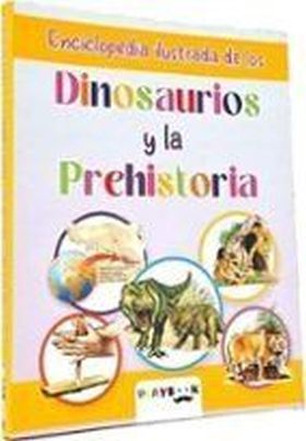 ENCICLOPEDIA ILUSTRADA DINOSAURIOS PREHI