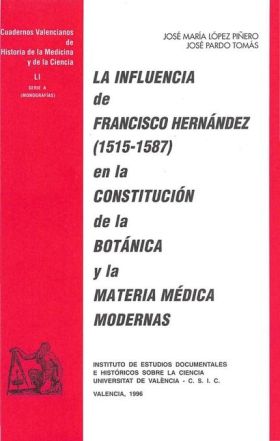 La influencia de Francisco Hernández (1512-1587) en la constitución de la botáni