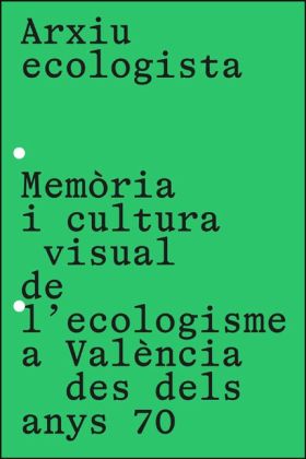 Arxiu ecologista / Archivo Ecologista