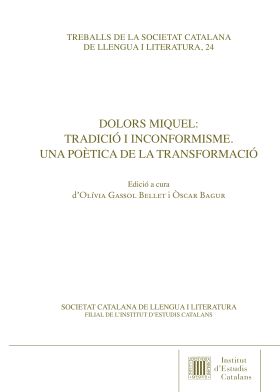 Dolors Miquel : tradició i inconformisme. Una poètica de la transformació