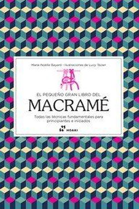 PEQUEÑO GRAN LIBRO DEL MACRAME, EL